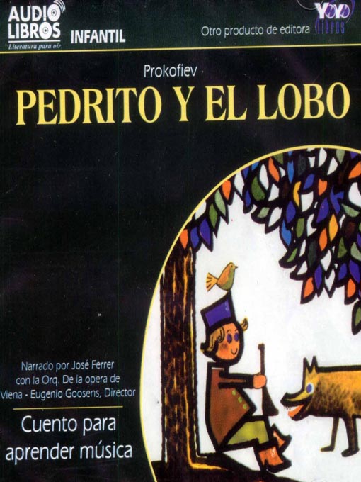 Title details for Pedrito Y El Lobo / Cuento Para Aprender Música by Prokofiev - Available